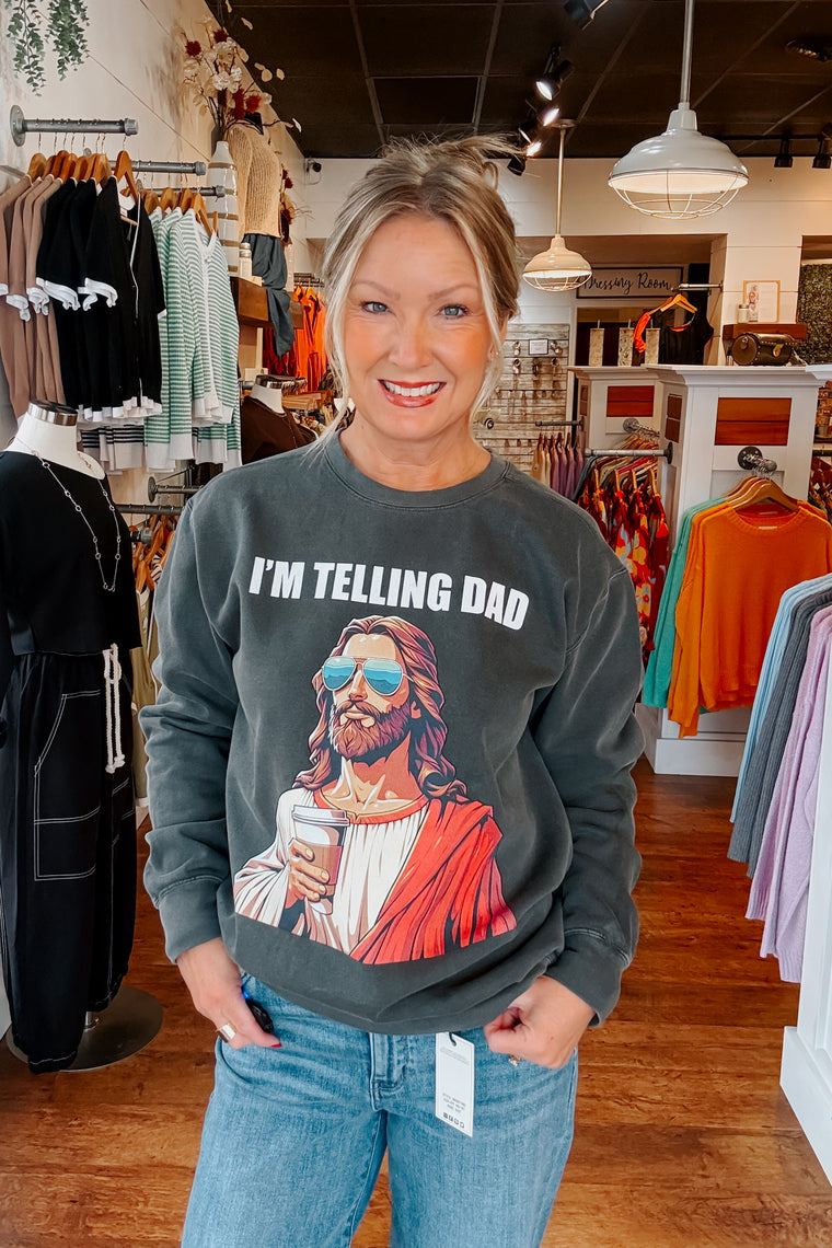 I'm Telling Dad Pullover