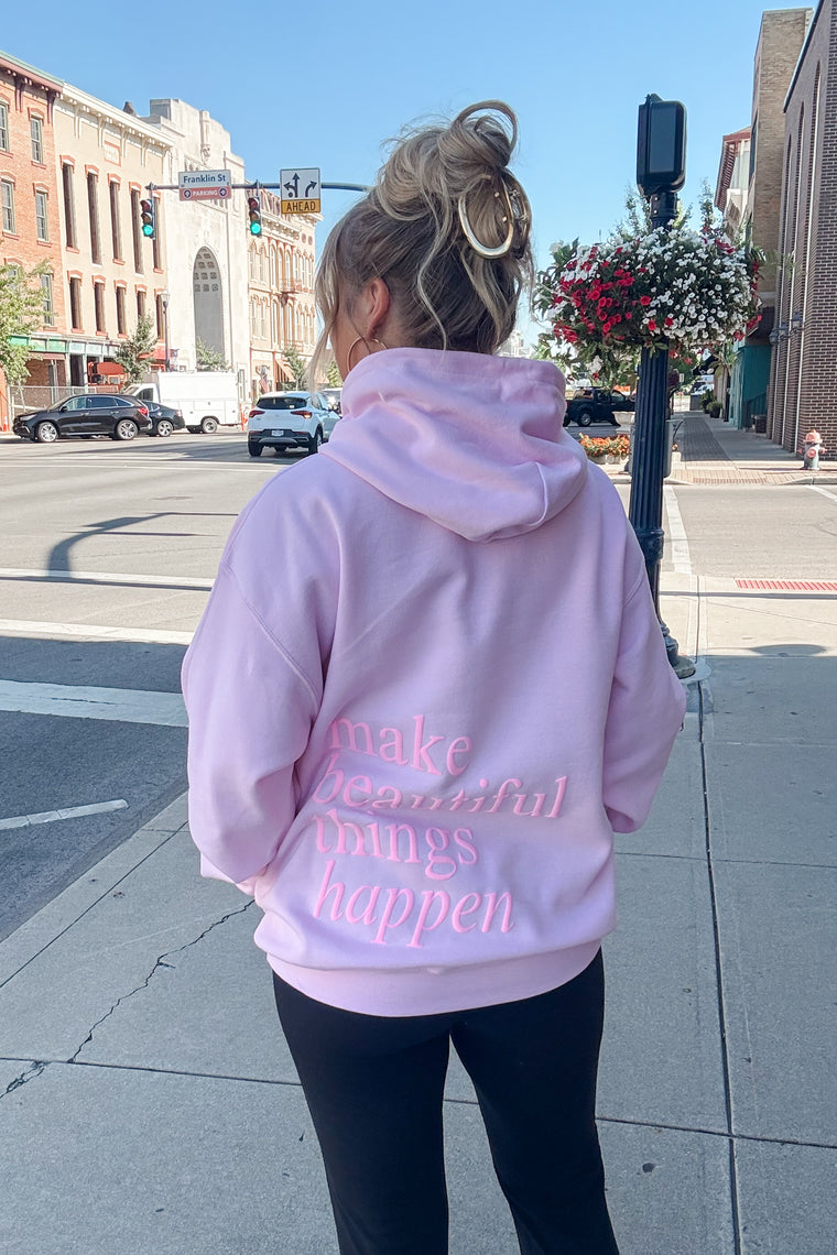 Make Beautiful Things Happen Sweatshirt