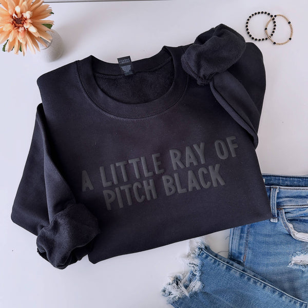 A Little Ray of Pitch Black Sweatshirt
